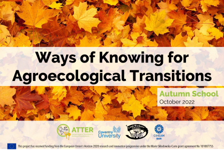 ATTER Autumn School 'Ways of Knowing for Agroecology Transitions'